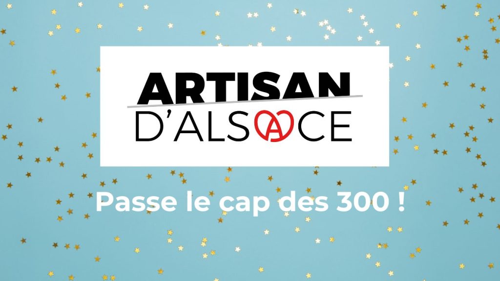 Artisan d'Alsace passe le cap des 300!